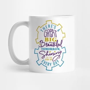 Great Big Beautiful Tomorrow Mug